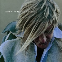 Purchase Ozark Henry - Birthmarks