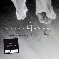 Purchase Ozark Henry - The Journey's Everything