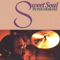 Purchase Peter Erskine - Sweet Soul