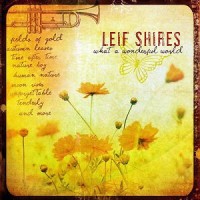 Purchase Leif Shires - What A Wonderful World