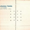 Buy Elysian Fields - Jack In The Box / Rolling (With DJ Cam) (EP) Mp3 Download