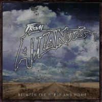 Purchase From Atlantis - Between The Heart And Home (EP)