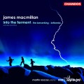 Buy James Macmillan - Into The Ferment, Etc Mp3 Download