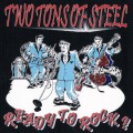 Buy Two Tons Of Steel - Ready To Rock Mp3 Download