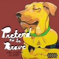 Buy Boat - Pretend To Be Brave Mp3 Download