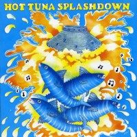 Purchase Hot Tuna - Splashdown