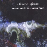 Purchase Robert Carty And Brannan Lane - Climatic Infusion