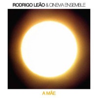 Purchase Rodrigo Leao & Cinema Ensemble - A Mae
