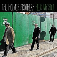 Purchase The Holmes Brothers - Feed My Soul
