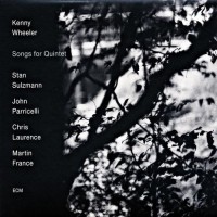 Purchase Kenny Wheeler - Songs For Quintet
