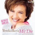 Buy Monika Martin - Mit Dir (Exklusive Müller Markt Edition) Mp3 Download