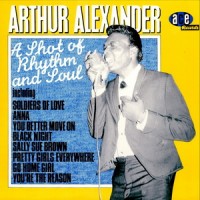 Purchase Arthur Alexander - A Shot Of Rhythm And Soul (Vinyl)