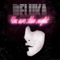 Buy Deluka - You Are The Night Mp3 Download