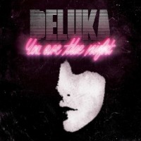 Purchase Deluka - You Are The Night