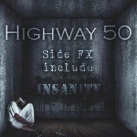 Purchase Highway 50 - Side Fx Include: Insanity