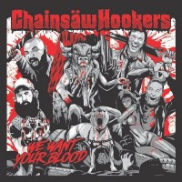Purchase Chainsaw Hookers - We Want Your Blood