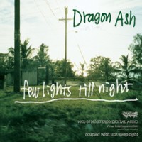 Purchase Dragon Ash - Few Lights Till Night (EP)