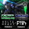 Buy Excision & Downlink - Crowd Control Remixes (CDR) Mp3 Download