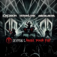 Purchase Excision & Downlink - Destroid 1 Raise Your Fist (With Spaces Laces) (CDS)