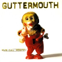 Purchase Guttermouth - Musical Monkey