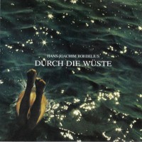 Purchase Hans-Joachim Roedelius - Durch Die Wüste (Remastered 1996)