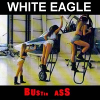 Purchase White Eagle - Bustin Ass