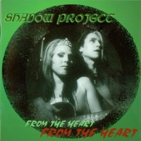Purchase Shadow Project - From The Heart