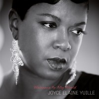 Purchase Joyce Elaine Yuille - Welcome To My World