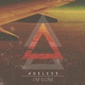 Buy Ageless - I'm Gone Mp3 Download