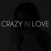 Purchase Sofia Karlberg - Crazy In Love - Fifty Shades Of Grey Version (CDS)
