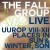 Buy The Fall - Live: Uurop VIII-XII Places In Sun & Winter, Son Mp3 Download