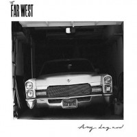 Purchase The Far West - Any Day Now