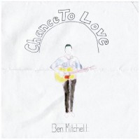 Purchase Ben Mitchell - Chance To Love