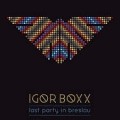 Buy Igor Boxx - Last Party In Breslau Mp3 Download