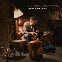 Purchase Steffen Waltenberger Band - Now And Then