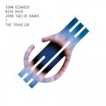 Buy John Digweed & Nick Muir - The Traveler (With John Twelve Hawks) Mp3 Download