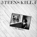 Buy 3 Teens Kill 4 - No Motive (Vinyl) Mp3 Download