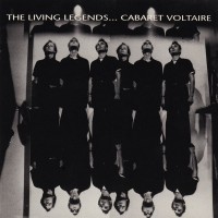 Purchase Cabaret Voltaire - The Living Legends...