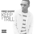 Buy Kirko Bangz - Keep It Trill (cds) Mp3 Download