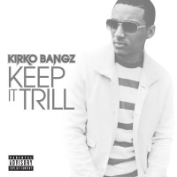 Purchase Kirko Bangz - Keep It Trill (cds)