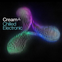 Purchase VA - Cream Chilled Electronic CD3