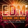Buy VA - Edm² - Electronic Dance Music 2 CD1 Mp3 Download