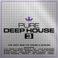 Purchase VA - Pure Deep House 3 - The Very Best Of House & Garage CD1