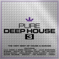 Purchase VA - Pure Deep House 3 - The Very Best Of House & Garage CD3