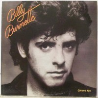 Purchase Billy Burnette - Gimme You (Vinyl)