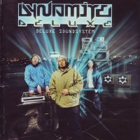 Purchase Dynamite Deluxe - Deluxe Soundsystem