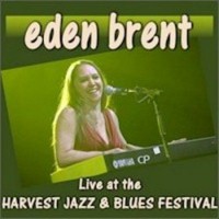 Purchase Eden Brent - Live At The Harvest Jazz & Blues Festival (EP)