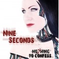 Buy Nine Seconds - Nothing To Confess Mp3 Download