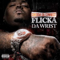 Purchase Chedda Da Connect - Flicka Da Wrist (CDS)