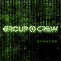 Purchase Group 1 Crew - #Faster (EP)